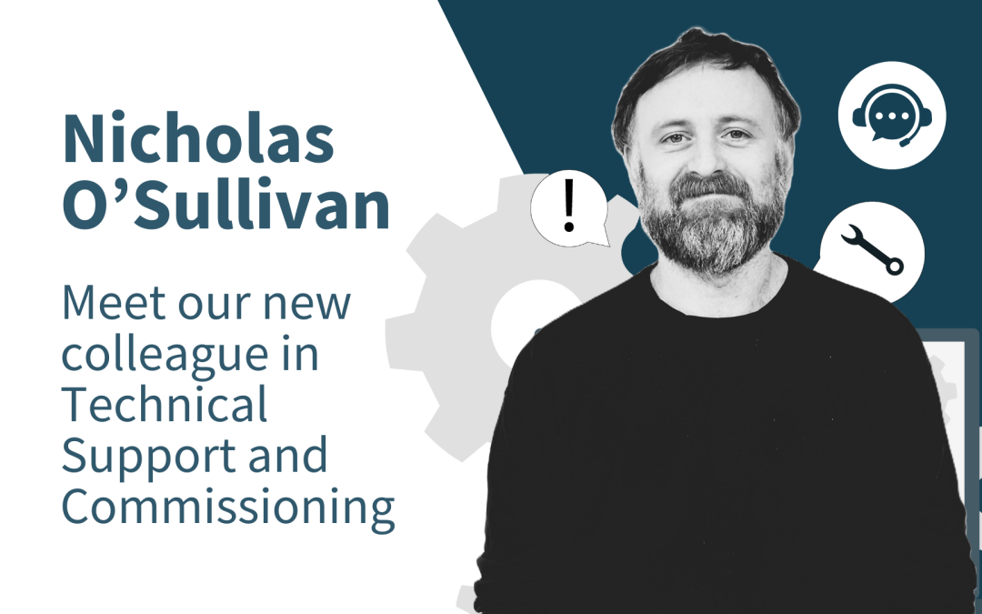 Meet our new colleague in Technical Support and Commissioning – Nicholas