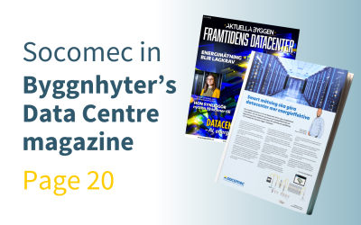 Socomec on the 20th page of the special edition about Data Centre, article by Byggnyheter, the news article dedicated to construction in Sweden.
